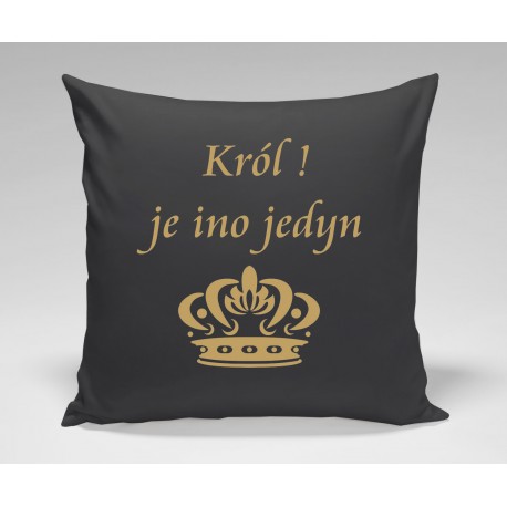 Poduszka Czarna Król je ino Jedyn